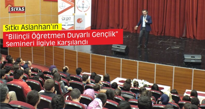 “Bilinçli Öğretmen, Duyarlı Gençlik”