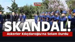 Skandal! Askerler Kılıçdaroğlu’na Selam Durdu