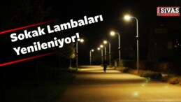 Sokak Lambaları Yenileniyor!