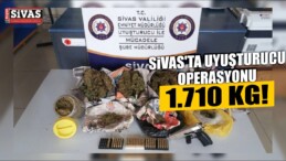 Sivas’ta Uyuşturucu Operasyonu!