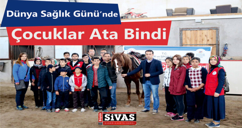 Dünya Sağlık Günü’nde Çocuklar Ata Bindi