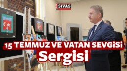 15 Temmuz ve Vatan Sevgisi Adıyla Resim Sergisi Açıldı