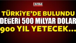 Türkiye’de 500 Milyar Dolarlık Rezerv Bulundu