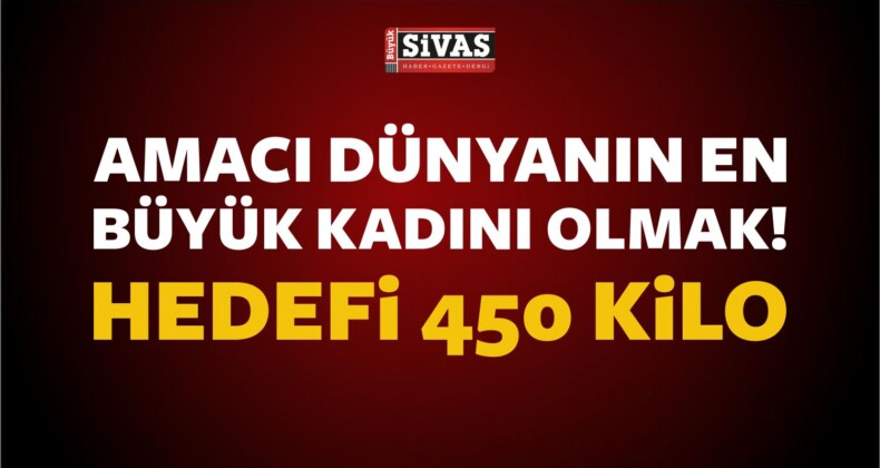 Amacı Dünyanın En Büyük Kadını Olmak. Sevgilisini Elleriyle Besliyor