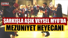 Cumhuriyet Üniversitesi Şarkışla Aşık Veysel Meslek Yüksek Okulu’nda mezuniyet heyecanı yaşandı