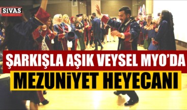 Cumhuriyet Üniversitesi Şarkışla Aşık Veysel Meslek Yüksek Okulu’nda mezuniyet heyecanı yaşandı