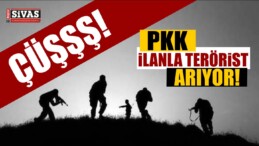 PKK Zor Durumda, İlanla Terörist Arıyorlar