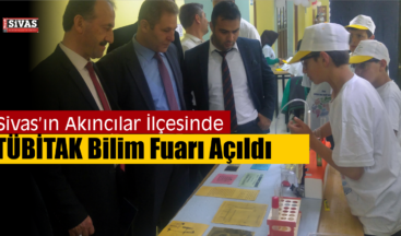 Akıncılar’da TÜBİTAK Bilim Fuarı Açıldı