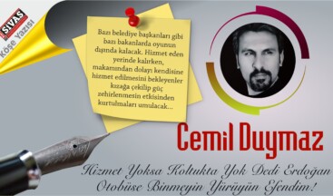 Hizmet Yoksa Koltukta Yok Dedi Erdoğan