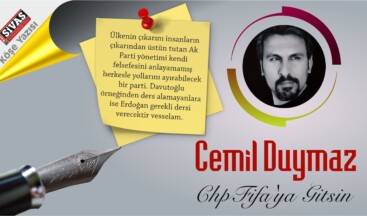 CHP Fifa’ya Gitsin / Cemil Duymaz 1 Mayıs Köşe Yazısı