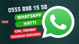 Büyük Sivas WhatsApp Haber Hattı 0555 898 1558