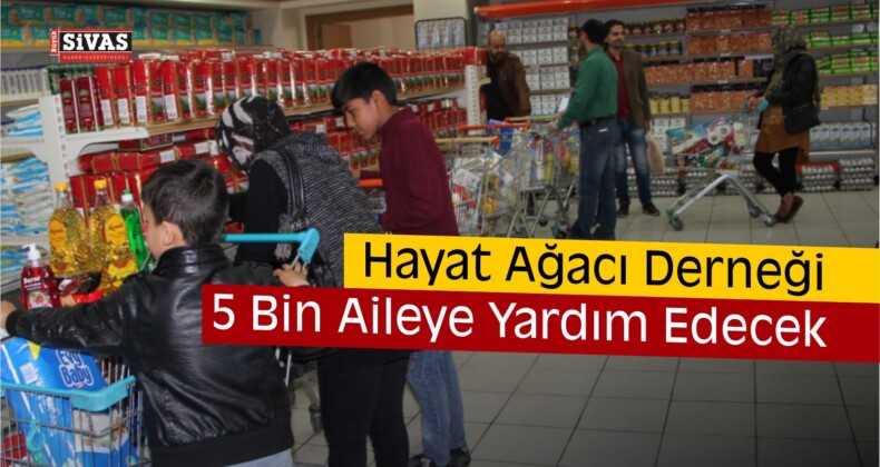 Hayat Ağacı Derneğinden 5 Bin Aileye Yardım