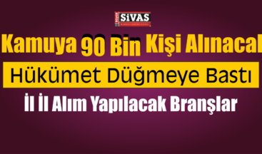 Düğmeye Basıldı! Kamuya Eleman Alımı Sürüyor