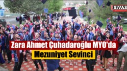 Mezuniyet Sevinci Zara Ahmet Çuhadaroğlu MYO’da Yaşandı
