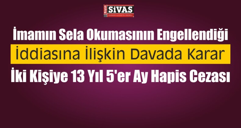 İmamın Sela Okumasının Engellendiği İddiasına İlişkin Dava