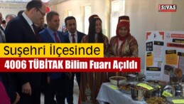 Suşehri’nde 4006 TÜBİTAK Bilim Fuarı