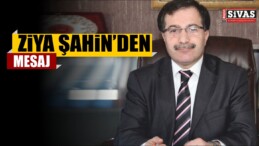 Ziya Şahin’den 1 Mayıs Emek ve Dayanışma Günü Mesajı