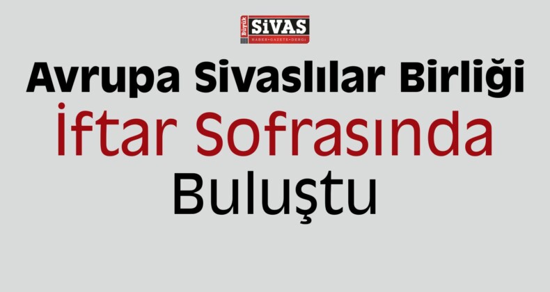 ASBİR, İftar Sofrasında Buluşturdu