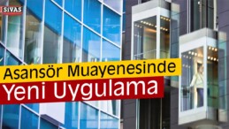 Asansörlerde Yeni Uygulama