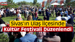 Ulaş’ta Kültür Festivali Düzenlendi