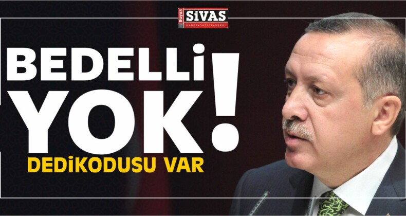 Erdoğan’dan Bedelli Askerlik Açıklaması