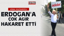 Kemal Kılıçdaroğlu’ndan Erdoğan’a Çok Ağır Hakaret