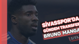 Sivasspor’da Bruno Ecuele Manga Atağı