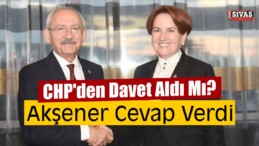 Meral Akşener CHP’ye Mi Geçecek? İddialara Cevap Geldi