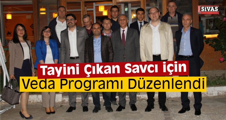 Suşehri’nde Tayini Çıkan Savcı İçin Veda Programı