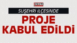 Suşehri’nde Evde Hasta ve Yaşlı Bakım” Projesi Kabul Edildi