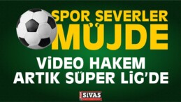 Süper Lig’e Video Hakem Müjdesi