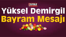 Yüksel Demirgil Bayram Dolayısıyla Mesaj Yayımladı