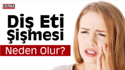 Diş Eti Şişmesi Neden Olur?