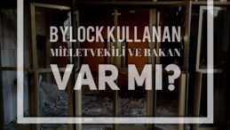 Bylock Kullanan Milletvekili ve Bakan Var mı?