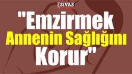 Nadir Comart, “Emzirmek Annenin Sağlığını Korur”