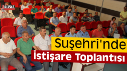 Suşehri’nde Esnaf Toplantısı