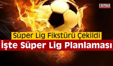 Süper Lig Fikstürü Çekildi! İşte İlk Hafta…