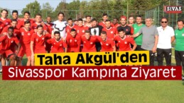 Taha Akgül’den Sivasspor Kampına Ziyaret