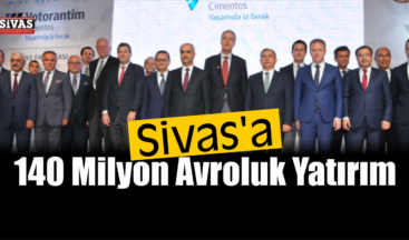 Votorantim Cimentos, Sivas’a Fabrika Açtı