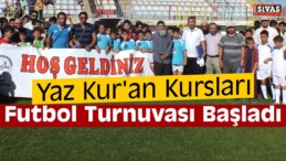 Yaz Kur’an Kursları Futbol Turnuvası Başladı