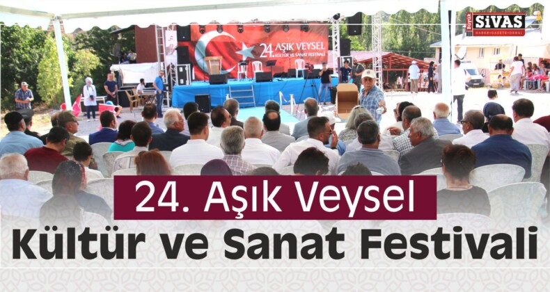 24. Aşık Veysel Kültür ve Sanat Festivali