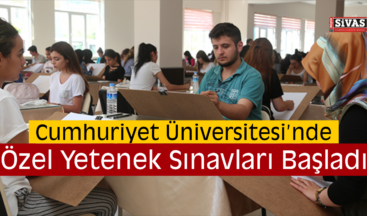 Eğitim Fakültesinde Özel Yetenek Sınavları Başladı