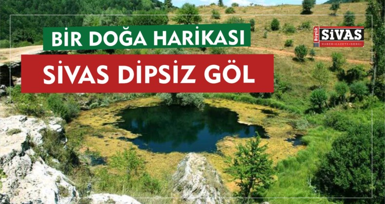 Dipsiz Göl ve Şelalesi Manzarasıyla Büyülüyor