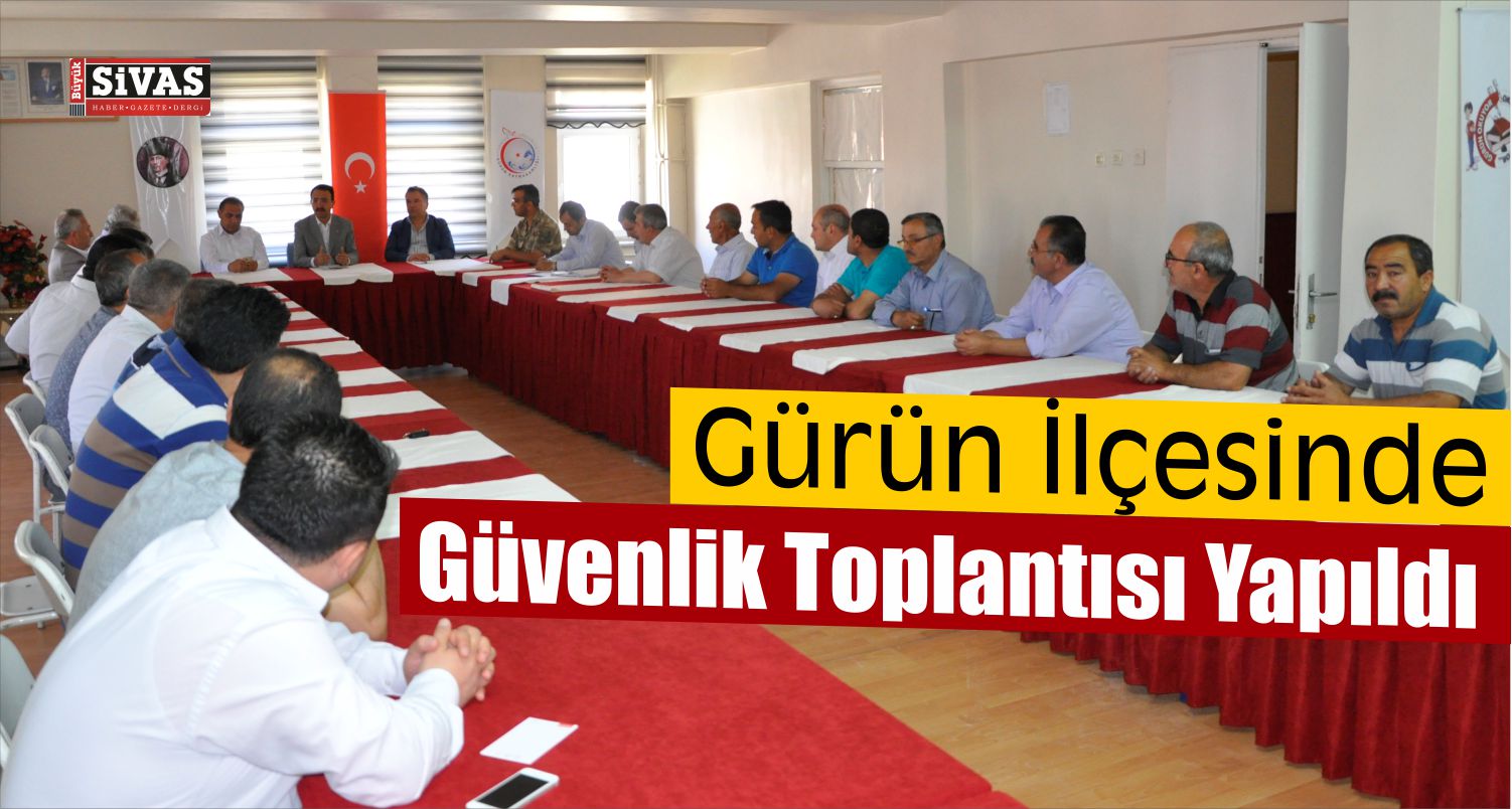 gürün güvenlik toplantısı