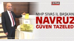 MHP Sivas İl Başkanı Navruz Güven Tazeledi