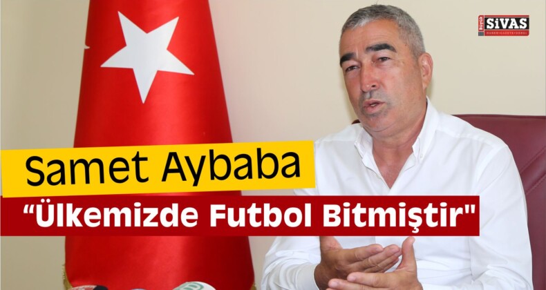 Aybaba: “Futbol Federasyonunun Kendini Sorgulaması Lazım”