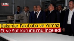 Bakanlar Fakıbaba ve Yılmaz Sivas’ta