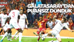 Demir Grup Sivasspor Galatasaray’dan Puansız Döndü