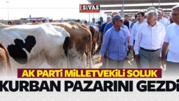 AK Parti Milletvekili Soluk, Kurban Pazarını Gezdi