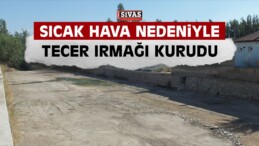 Tecer Irmağı Kurudu